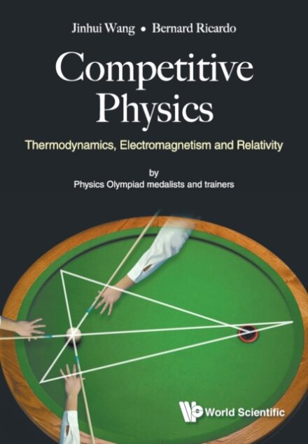 Competitive Physics: Thermodynamics, Electromagnetism And Relativity