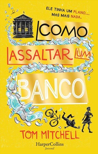 Como Assaltar Um Banco