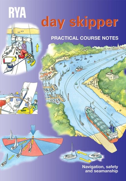 RYA Day Skipper Practical Course Notes