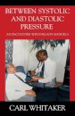 Between SystoIic and Diastolic Pressure