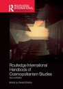 Routledge International Handbook of Cosmopolitanism Studies