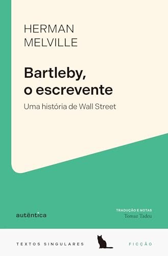 Bartleby, O Escrevente: Uma História De Wall Street