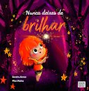 Nunca Deixes de Brilhar