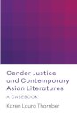 Gender Justice and Contemporary Asian Literatures