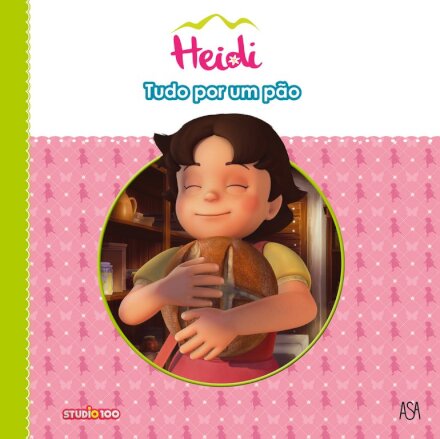 Heidi 7 - Tudo Por Um Pão