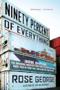 Ninety Percent of Everything