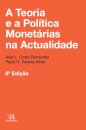 A Teoria e a Política Monetárias na Actualidade