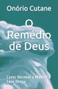 O Remedio de Deus