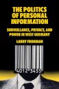 The Politics of Personal Information