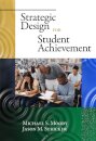 Strategic Design for Student Achievement