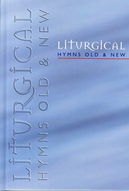 Liturgical Hymns Old & New - People's Copy
