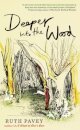 Deeper Into the Wood