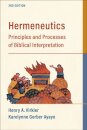 Hermeneutics – Principles and Processes of Biblical Interpretation
