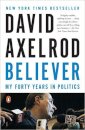 Believer : My Forty Years in Politics