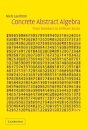 Concrete Abstract Algebra