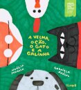 A Velha, o Cão, o Gato e a Galinha