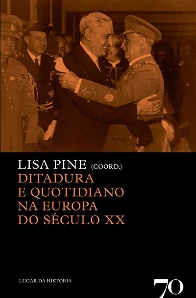 Ditadura E Quotidiano Na Europa Do Século XX
