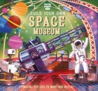 Lonely Planet Kids Build Your Own Space Museum