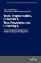 Texte, Fragmentation, Creativite I / Text, Fragmentation, Creativity I