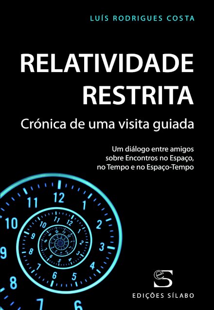 Relatividade Restrita – Crónica de uma visita guiada