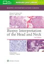 Biopsy Interpretation of the Head and Neck