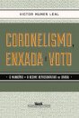 Coronelismo Enxada E Voto