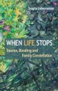 When Life Stops