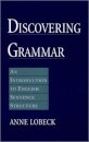 Discovering Grammar : An Introduction to English Sentence Structure