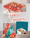 Make Games with Circuits