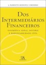 Dos Intermediários Financeiros - Dogmática Geral, Deveres E Responsabilidade Civil