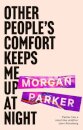 Other People's Comfort Keeps Me Up At Night