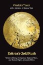 Eritrea's Gold Rush
