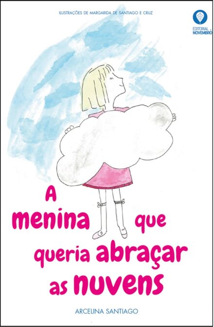 A Menina que Queria Abraçar as Nuvens