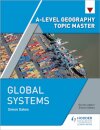 A-level Geography Topic Master: Global Systems