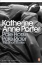 Pale Horse Pale Rider: The Selected Stories Of Kat