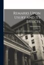 Remarks Upon Usury and Its Effects