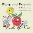 Pipsy and Friends
