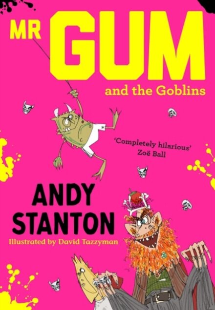 Mr Gum & The Goblins