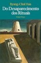 Do Desaparecimento dos Rituais