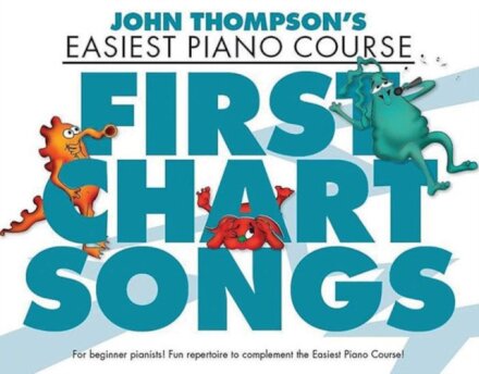 John Thompson's Piano Course First Chart Songs