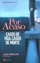 Por Acaso