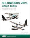 SOLIDWORKS 2025 Basic Tools