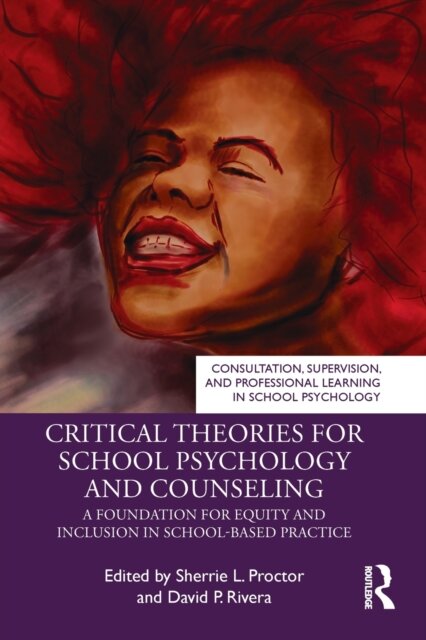Critical Theories for School Psychology and Counseling