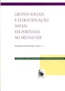 Grupos Sociais e Estratificação Social em Portugal no Século XIX