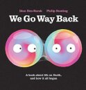 We Go Way Back