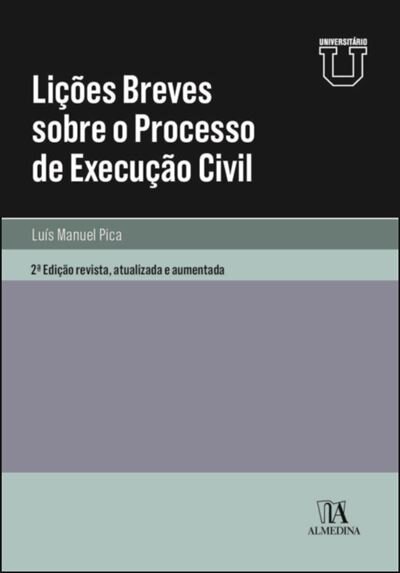 Lições Breves Sobre O Processo De Execução Civil - 2ª Edição