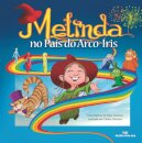 Melinda No País Do Arco-Íris