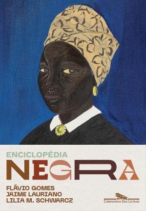 Enciclopédia Negra: Biografias Afro-Brasileiras