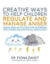 Creative Ways to Help Children Regulate and Manage Anger