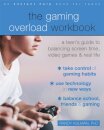 The Gaming Overload Workbook